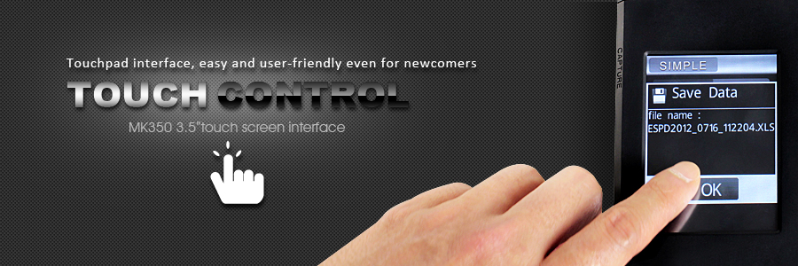 Touchpad interface, easy and user-friendly even for newcomers
